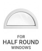For half round windows